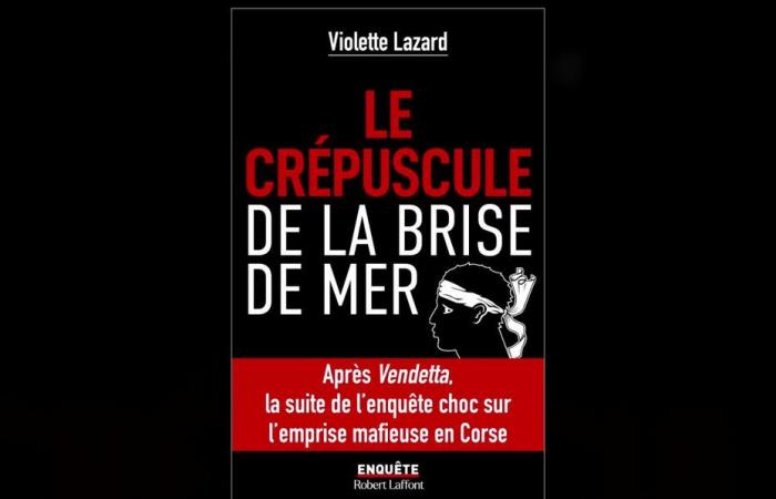 « Le Crépuscule de la brise marine », nouveau livre de Violette Lazard sur le crime organisé corse