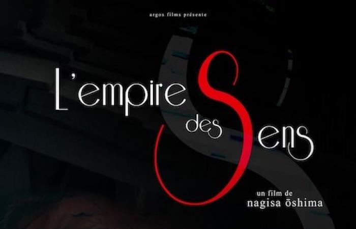 IL ÉTAIT UNE FOIS… L’Empire des Sens, de Nagisa Oshima