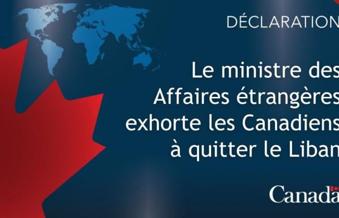 Le ministre des Affaires étrangères exhorte les Canadiens à quitter le Liban tant qu’ils le peuvent