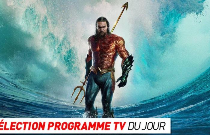 Aquaman et le Royaume perdu, L’Evénement… que regarder à la télé ce soir ? – .
