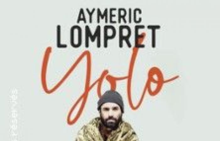 Spectacle Aymeric Lompret – Yolo – .
