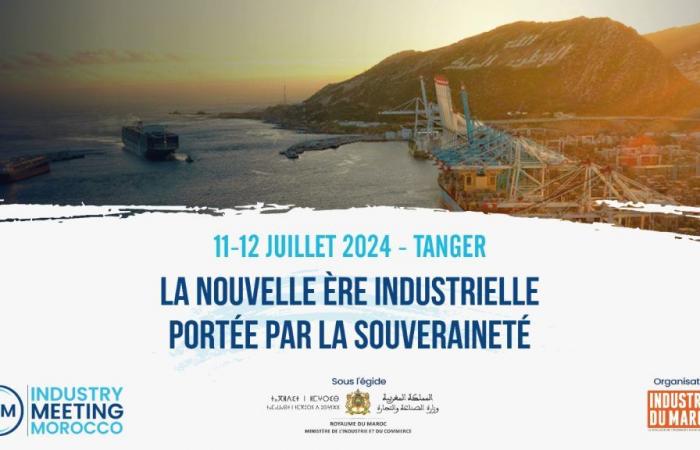 La 6ème édition de Industry Meeting Morocco du 11 au 12 juillet à Tanger – .