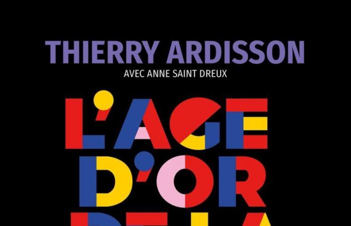 L’âge d’or de la publicité de Thierry Ardisson, avec la contribution d’Anne Saint-Dreux.