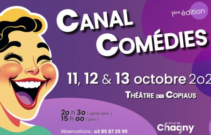 Le 1er festival « CANAL COMEDIES » au THEÂTRE des COPIAUS à CHAGNY du 11 au 13 octobre 2024 : une programmation HILARANTE ! – info-chalon.com