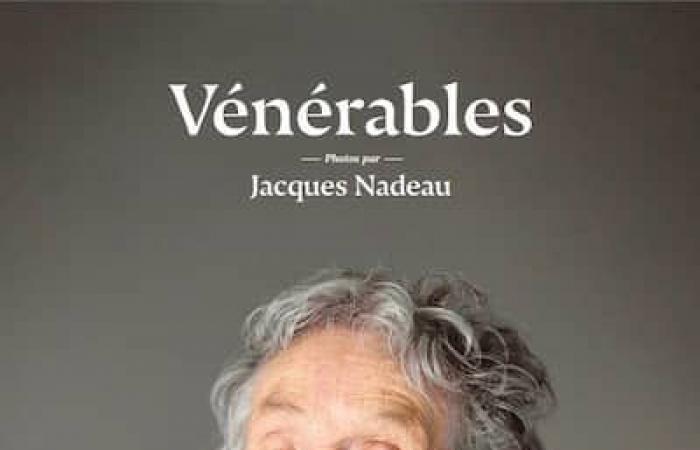 [PHOTOS] 80 aînés à travers l’objectif du photographe Jacques Nadeau pour « Vénérables », une collection émouvante sur la vieillesse