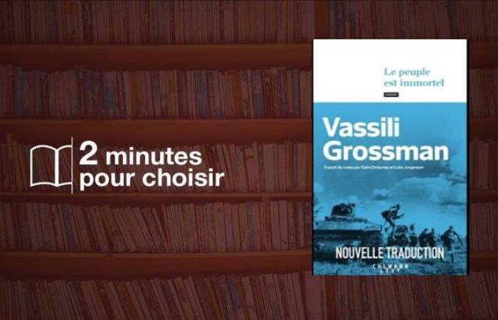 On lit « Le peuple est immortel » de Vassili Grossman