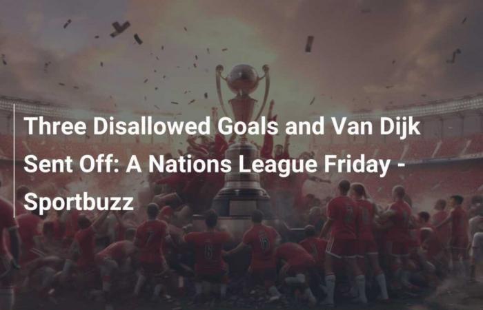 Un vendredi de Ligue des Nations – Sportbuzz