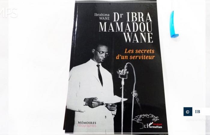 SÉNÉGAL-LITTERATURE / « Dr Ibra Mamadou Wane, les secrets d’un serviteur » revisite l’histoire culturelle du Sénégal et le parcours d’un fils du Fouta (auteur) – Agence de Presse Sénégalaise