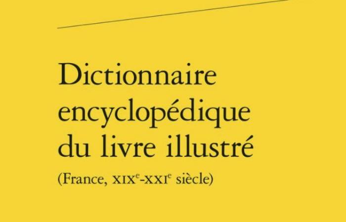 Présentation du Dictionnaire encyclopédique des livres illustrés (Classiques Garnier) – INHA