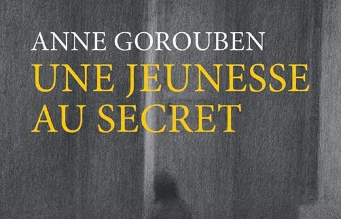 Anne Gorouben raconte son histoire dans « Une jeunesse en secret »