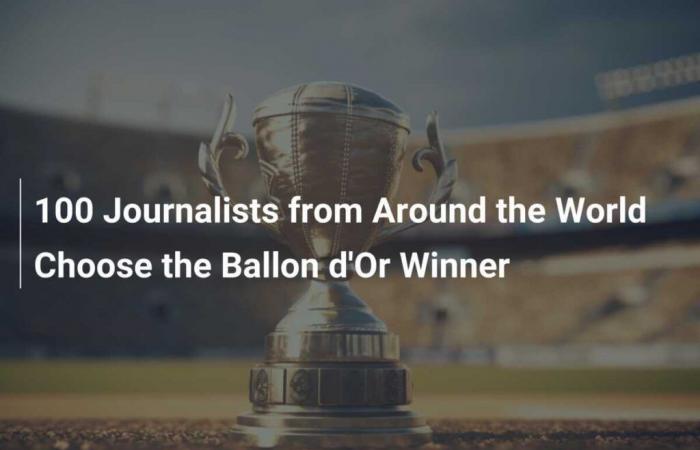 100 journaux du monde choisissent le gagnant du Ballon d’Or