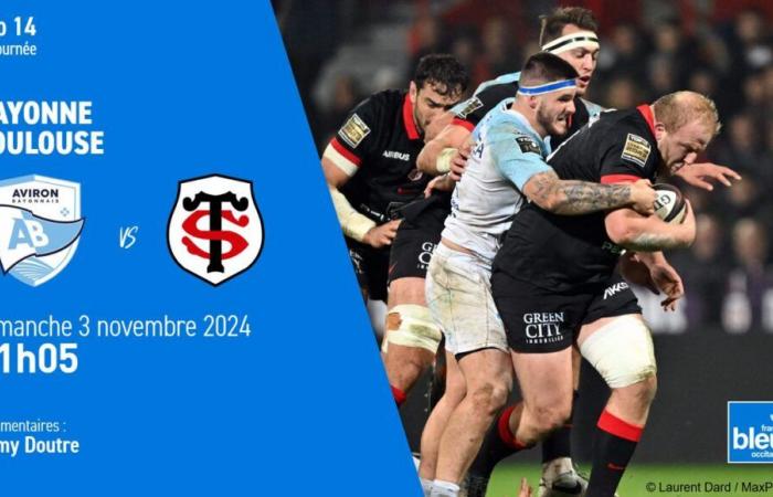 follow the match between Stade Toulousain and Aviron Bayonnais