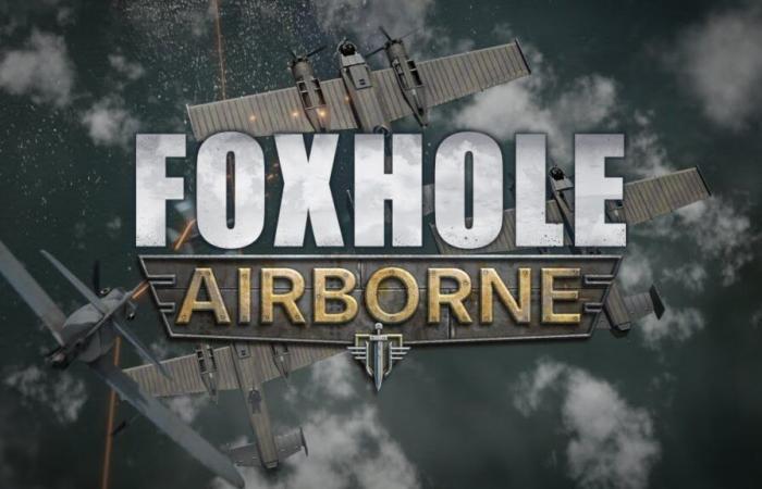 JVMag – Foxhole vous fera prendre de l’altitude en 2025