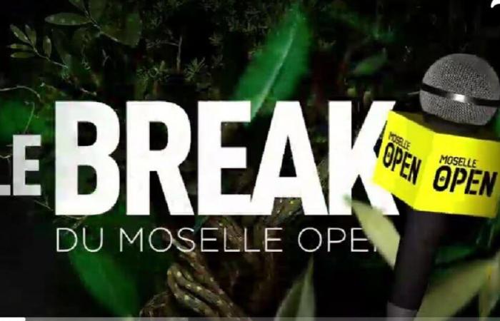 le Moselle Open Break vous dit tout !