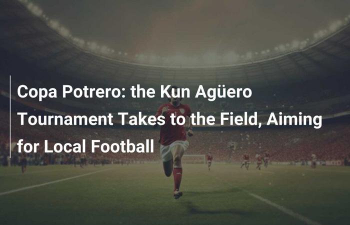 le tournoi Kun Aguero, dédié au football local, a lieu