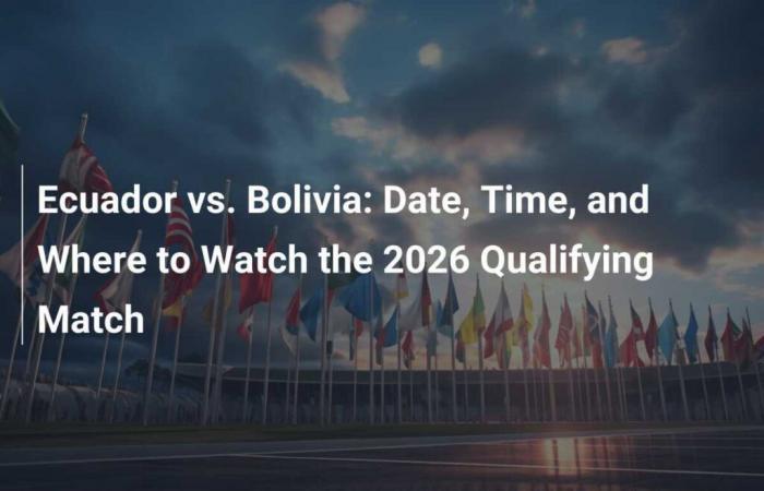 date, heure et où regarder le match de qualification 2026