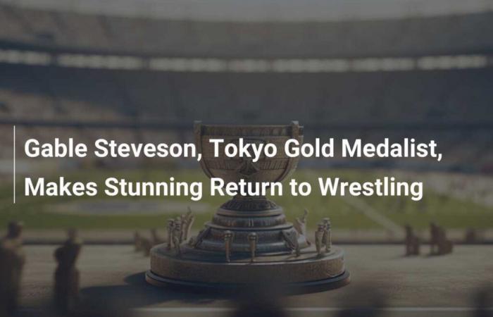 Le médaillé d’or de Tokyo, Gable Steveson, fait un retour frappant à la lutte