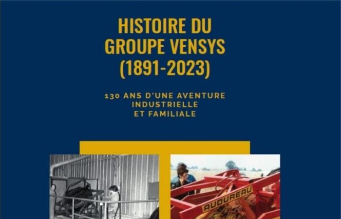 Le Groupe Vensys sort un livre sur 130 ans d’une aventure industrielle et familiale en Vendée