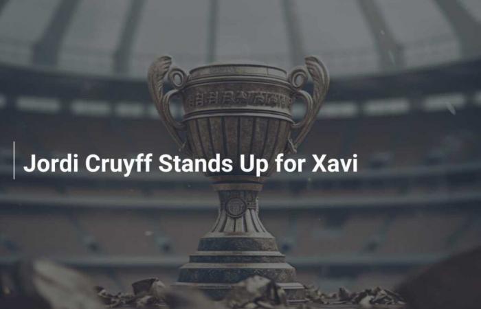 Jordi Cruyff défend Xavi