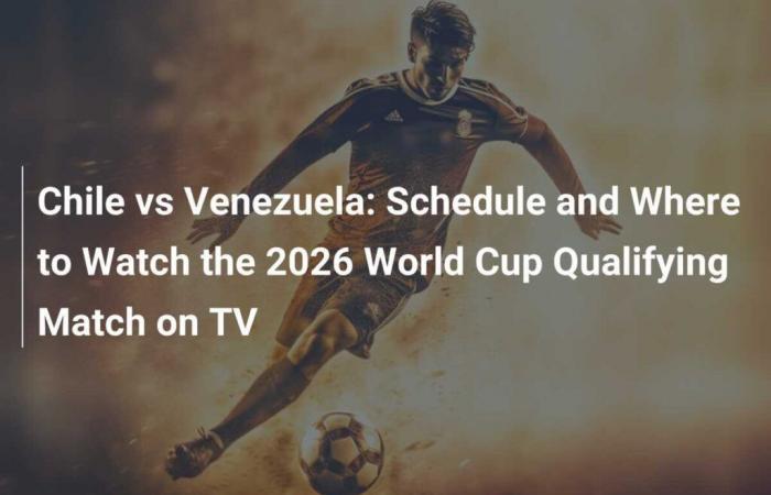 programme et où regarder le match de qualification pour la Coupe du monde 2026 à la télévision