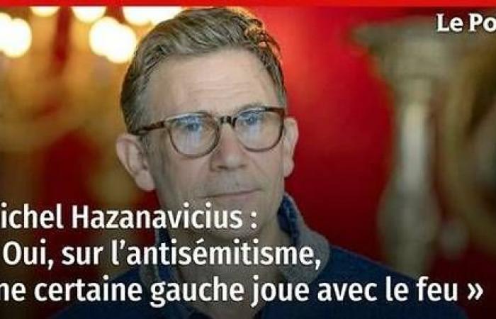 Michel Hazanavicius : « Oui, sur l’antisémitisme, une certaine gauche joue avec le feu »