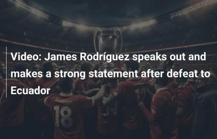 James Rodríguez s’exprime et fait une déclaration ferme après la défaite de l’Équateur