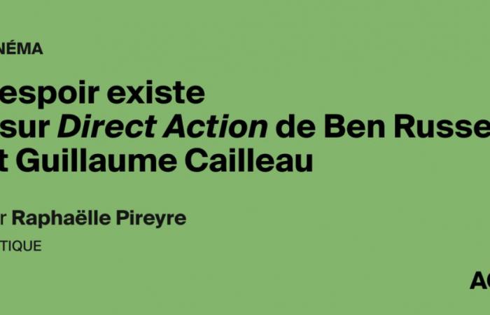 L’espoir existe – en action directe par Ben Russell et Guillaume Cailleau