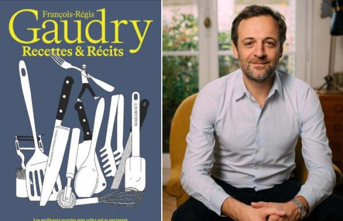 François-Régis Gaudry s’ouvre dans “Recettes et Histoires”