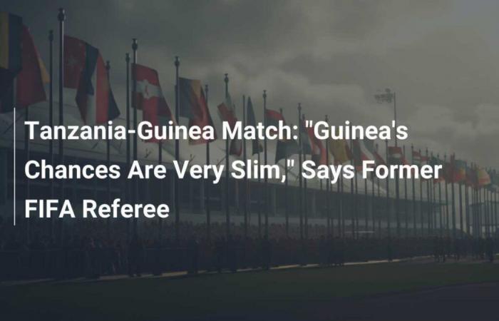 “Les chances de la Guinée sont très minces”, déclare un ancien arbitre de la FIFA