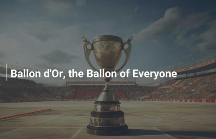 Ballon d’Or, le Bal de tous