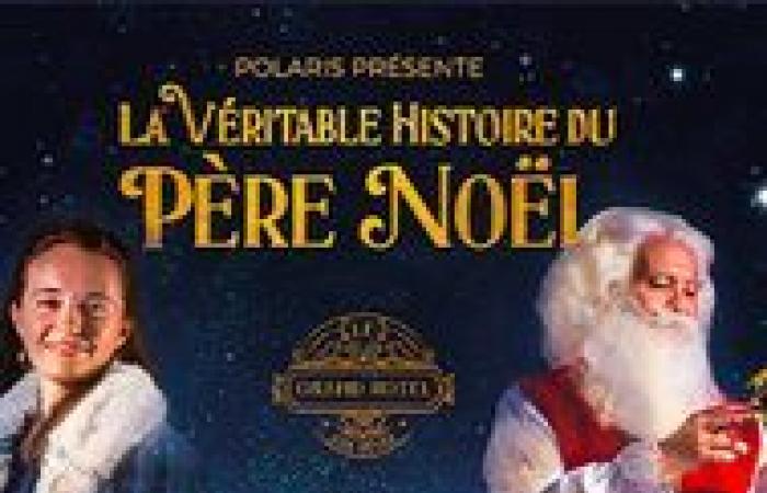 LA VRAIE HISTOIRE DU PÈRE NOËL – GRAND HOTEL DES REVES – Paris, 75005