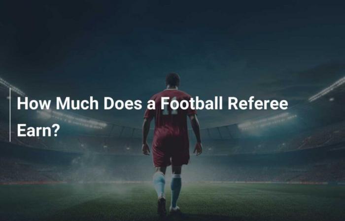 Quel est le salaire d’un arbitre de football ?