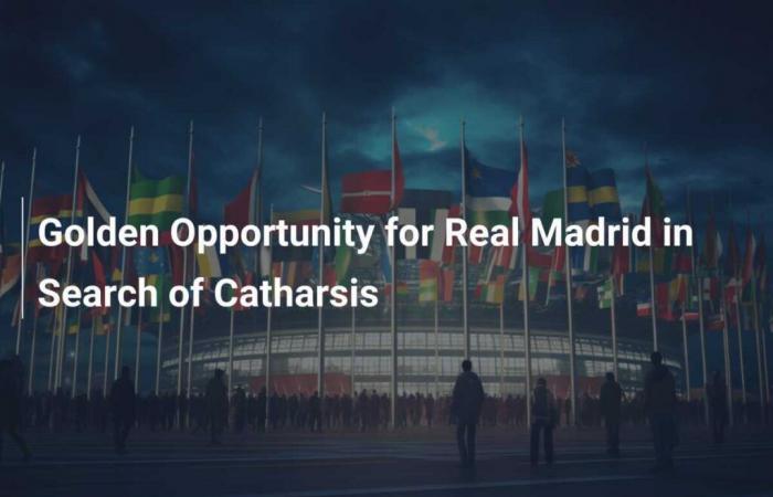 Opportunité en or pour le Real Madrid en quête de catharsis