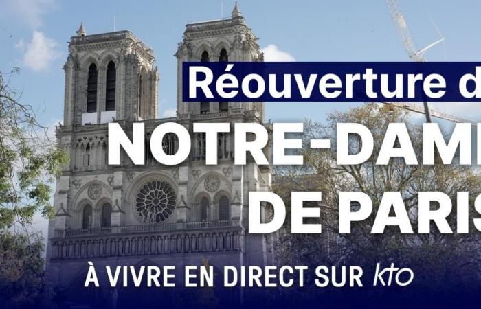 Vivez la réouverture de Notre-Dame de Paris en direct sur KTO — KTOTV