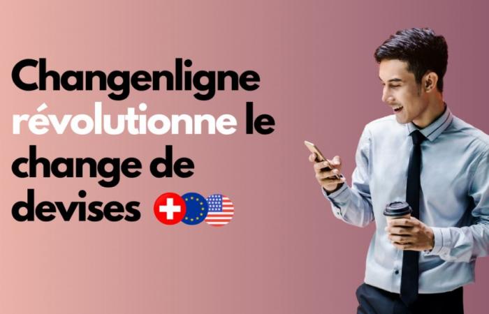 Changenligne révolutionne le marché des changes en Suisse romande