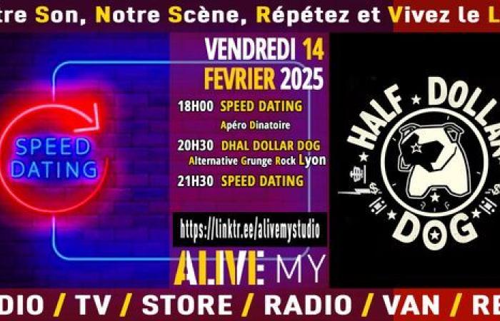 HALF DOLLAR DOG & **Musical di speed-dating – Spéciale Saint-Valentin** – ALIVE MY STUDIO – Vendargues, 34740