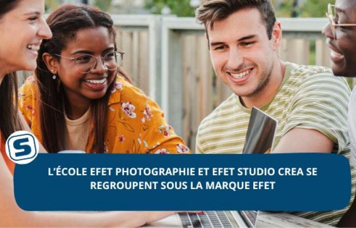 L’école de photographie EFET et EFET STUDIO CREA adoptent une nouvelle identité et s’unissent sous la marque EFET