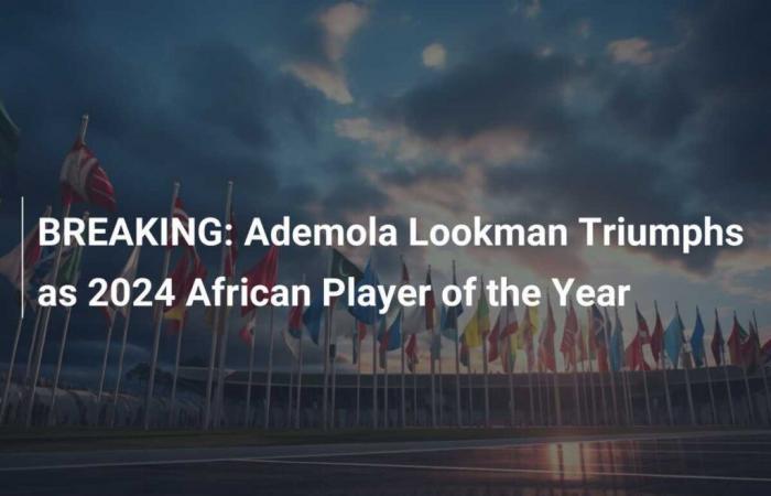 Ademola Lookman triomphe en tant que Joueur Africain de l’Année 2024