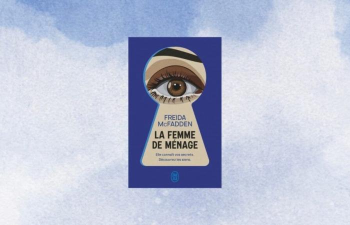 La femme de ménage de Freida McFadden va vous surprendre, surveillez vos yeux