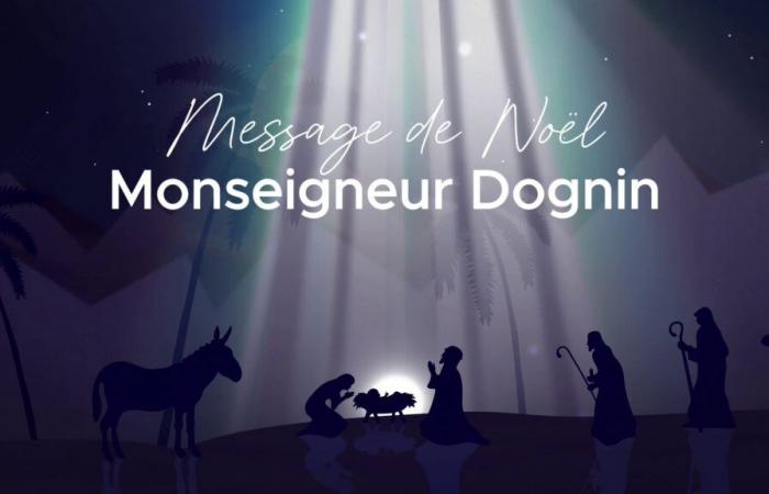 Message de Noël 2024 de Monseigneur Dognin