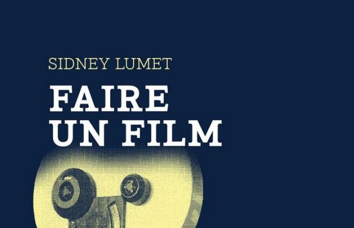 Réaliser un film (Sidney Lumet)