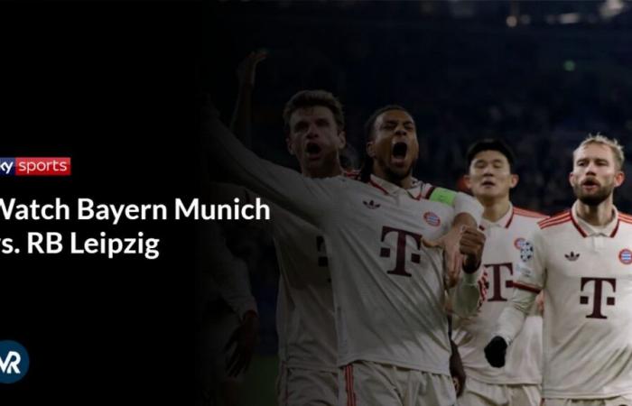 regardez le Bayern Munich contre le RB Leipzig en Italie Guide de streaming sur ESPN+