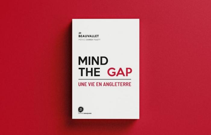 JD Beauvallet – Mind The Gap : une vie en Angleterre