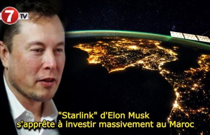 Le « Starlink » d’Elon Musk s’apprête à investir massivement au Maroc – Le7tv.ma