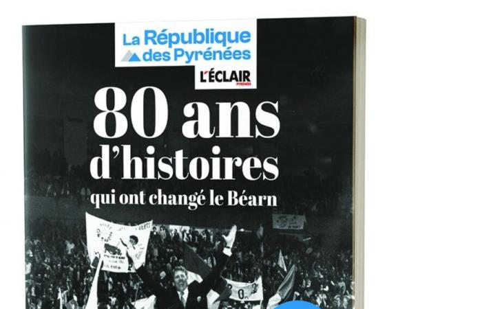 « La République des Pyrénées » et « L’Eclair » fêtent leurs 80 ans dans un bel ouvrage qui retrace huit décennies d’articles et d’histoire