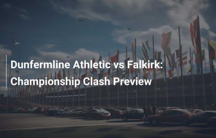 Dunfermline Athletic vs Falkirk : Avant-match du Championnat