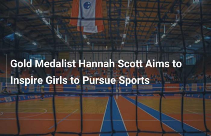 La médaillée d’or Hannah Scott veut inciter les filles à faire du sport