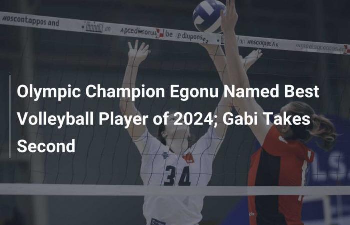 Le champion olympique Egonu nommé meilleur joueur de volleyball de 2024 ; Gabi prend la deuxième place