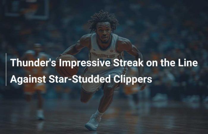 L’impressionnante série du Thunder en jeu contre les stars des Clippers