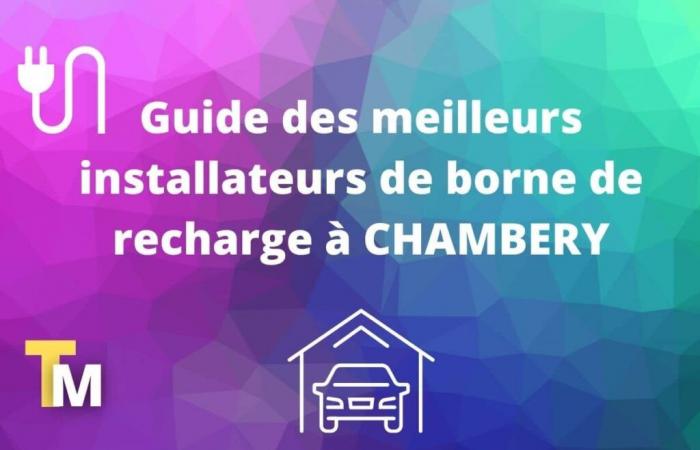 Qui est le meilleur installateur de bornes à Chambéry ?